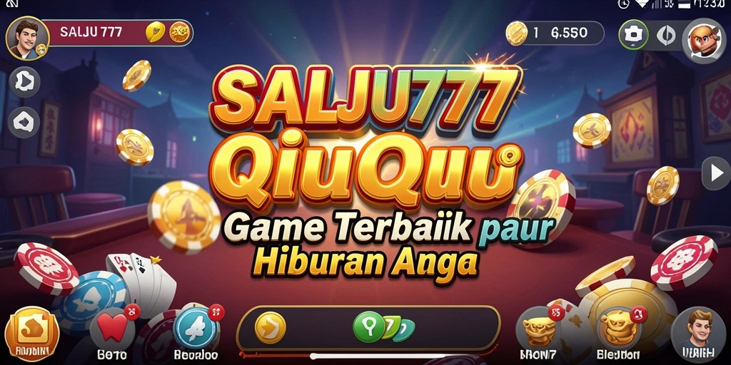 Screenshot utama SALJU777 menampilkan aksi seru permainan QiuQiu.